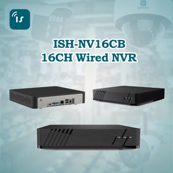 Picture3_d81f7842-f46c-4f35-b531-7e2b7611419b.jpg ISH-NV16CB iSmart Home Network Video Recorder 16CH Wired
